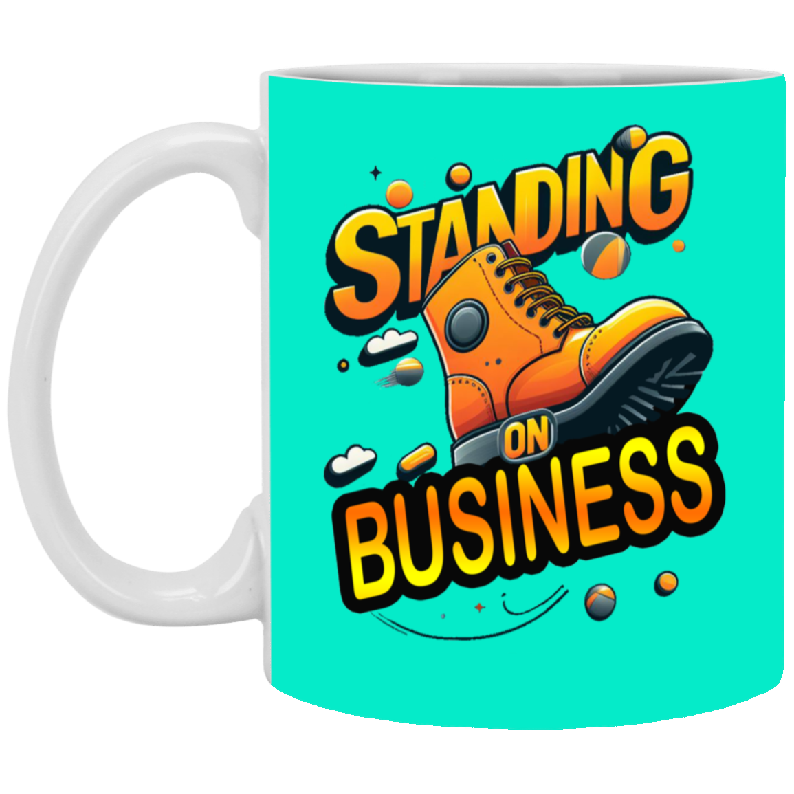 Standing on Business-Tim Boot-11oz White Mug