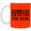 Not for the Weak-11oz White Mug