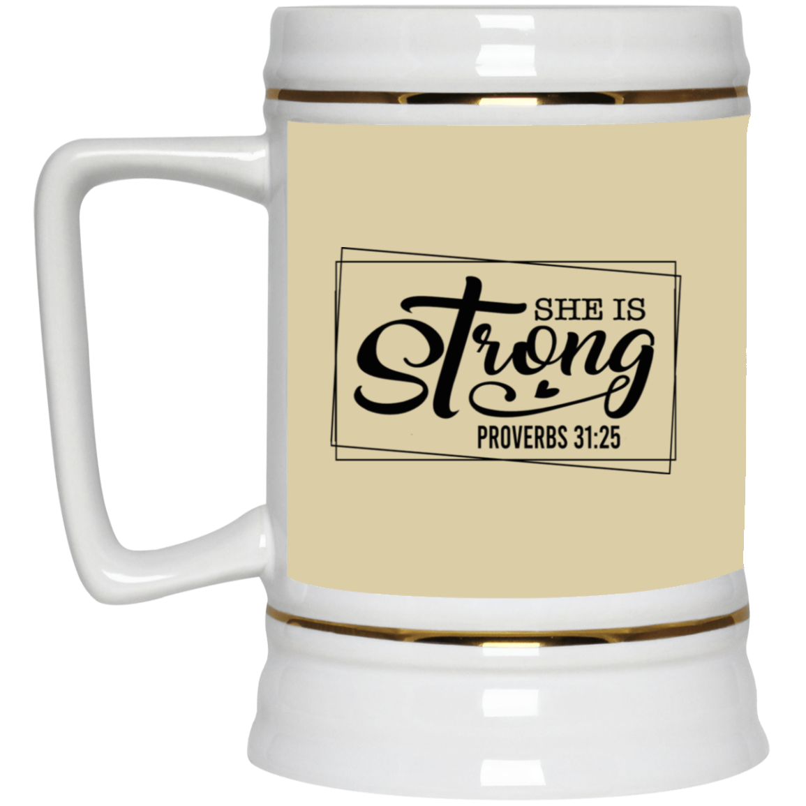 She is Strong-Beer Stein 22oz.