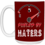 Fueled by Haters-15oz White Mug
