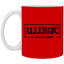 Allergic to Negative Energy-11oz White Mug