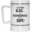 Black is Dangerous-Beer Stein 22oz.