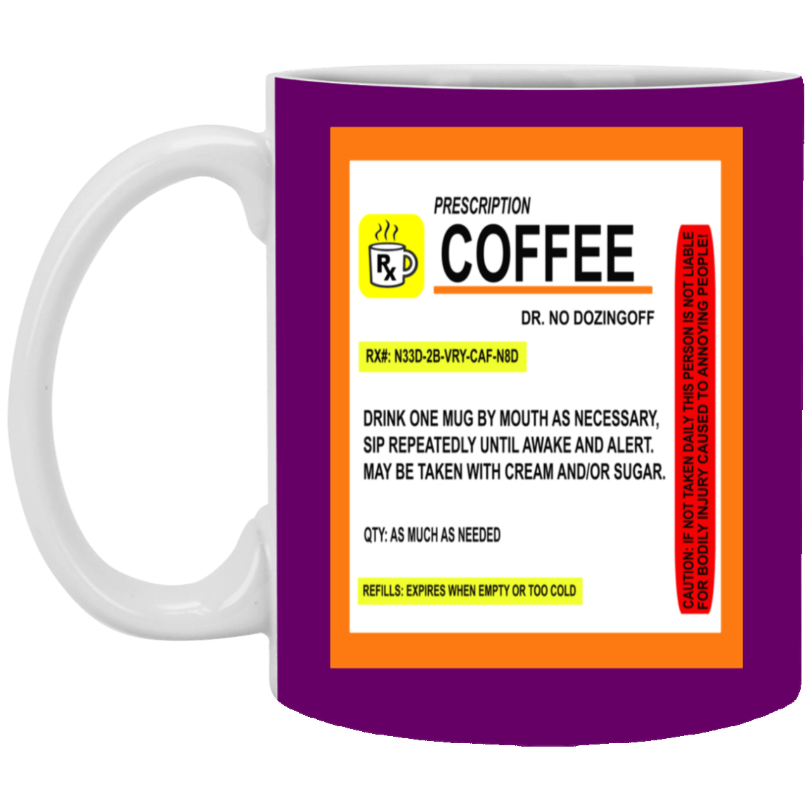 Coffee Prescription-11oz White Mug