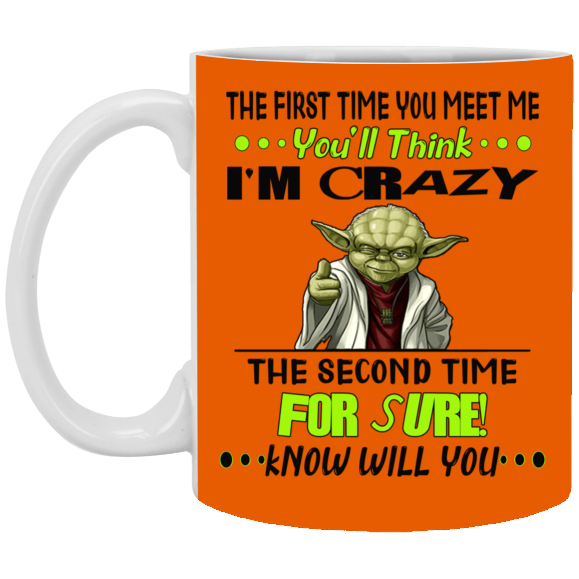 Crazy Yoda-11oz White Mug