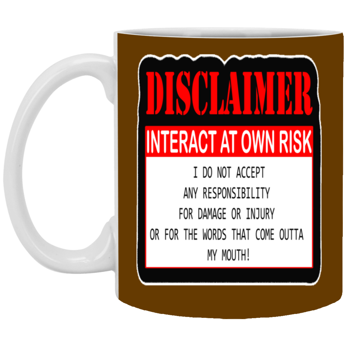 Interact at Own Risk-11oz White Mug