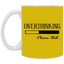Overthinking-11oz White Mug