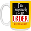 Out of Order-15oz White Mug