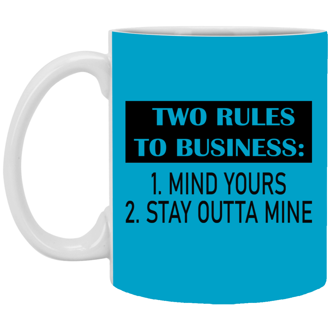 Business Rules-11oz White Mug