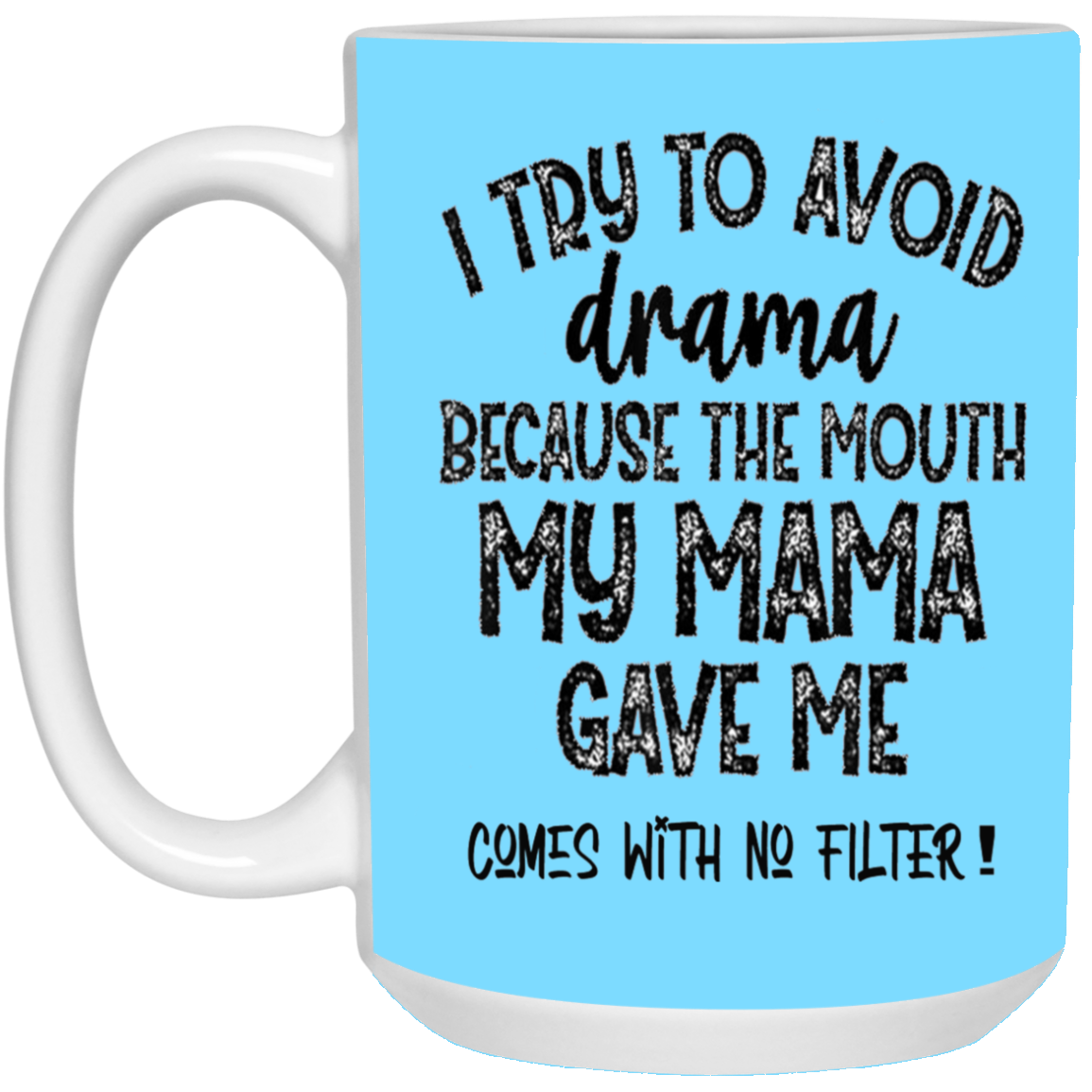 No Filter-15oz White Mug