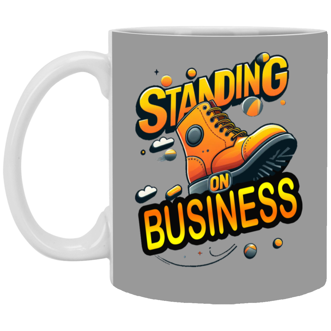 Standing on Business-Tim Boot-11oz White Mug