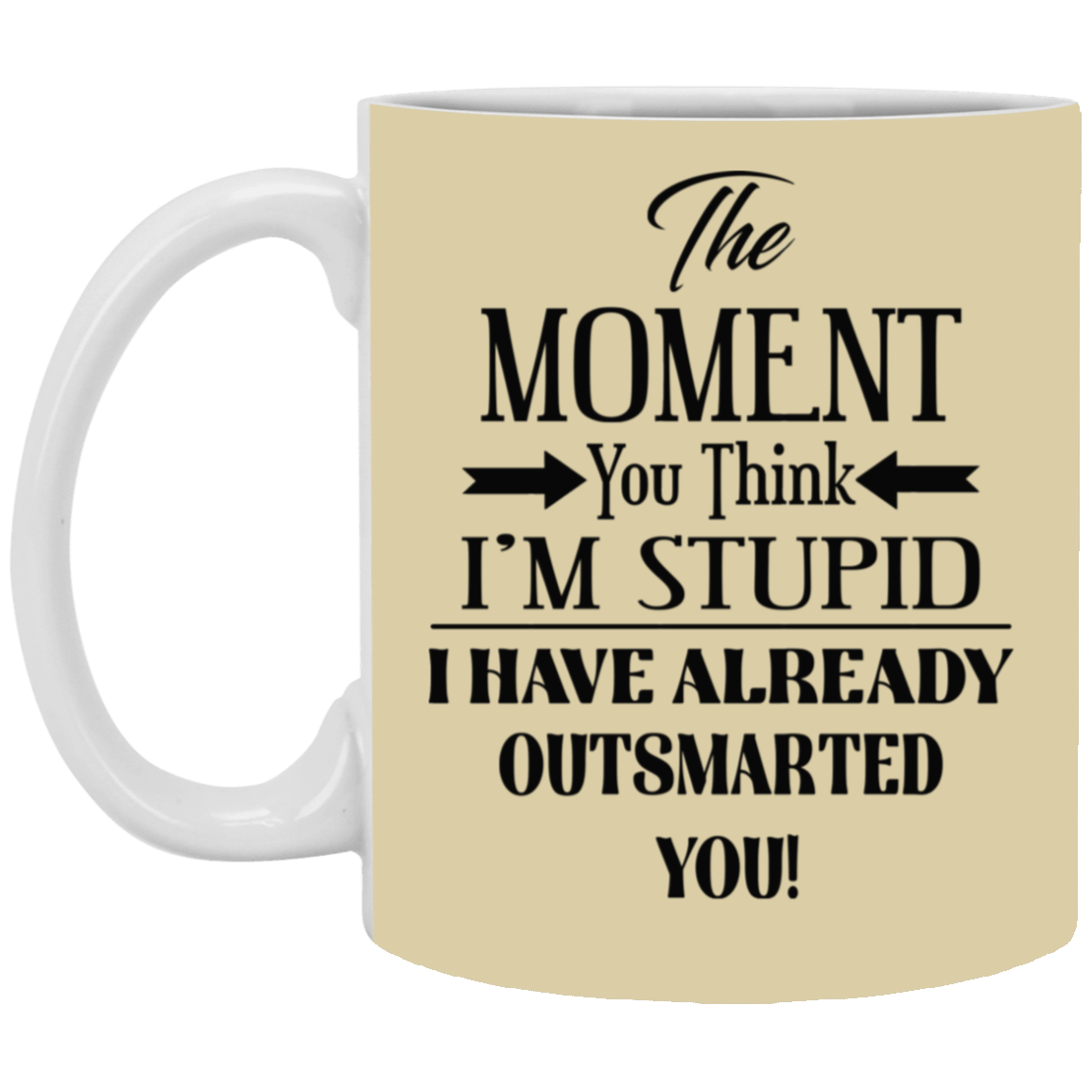 Outsmarted-11oz White Mug