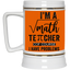 Math Teacher-Beer Stein 22oz.