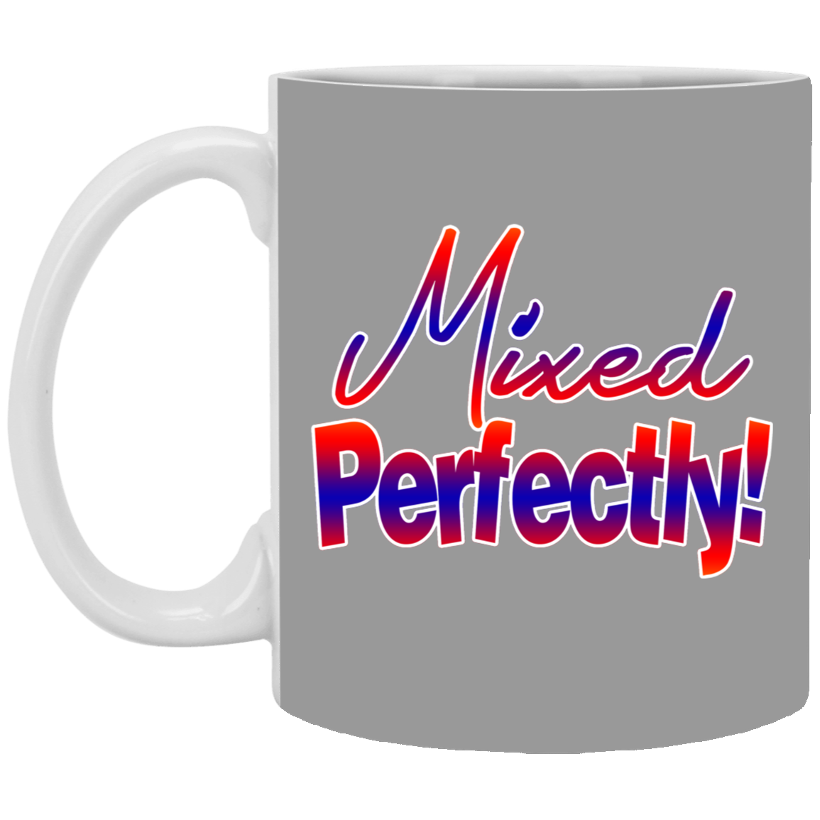 Mixed Perfectly-11oz White Mug