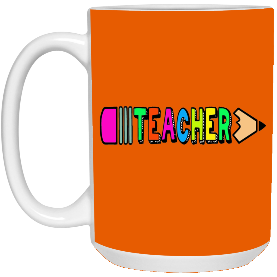 Pencil Teacher-Repeat-15oz White Mug