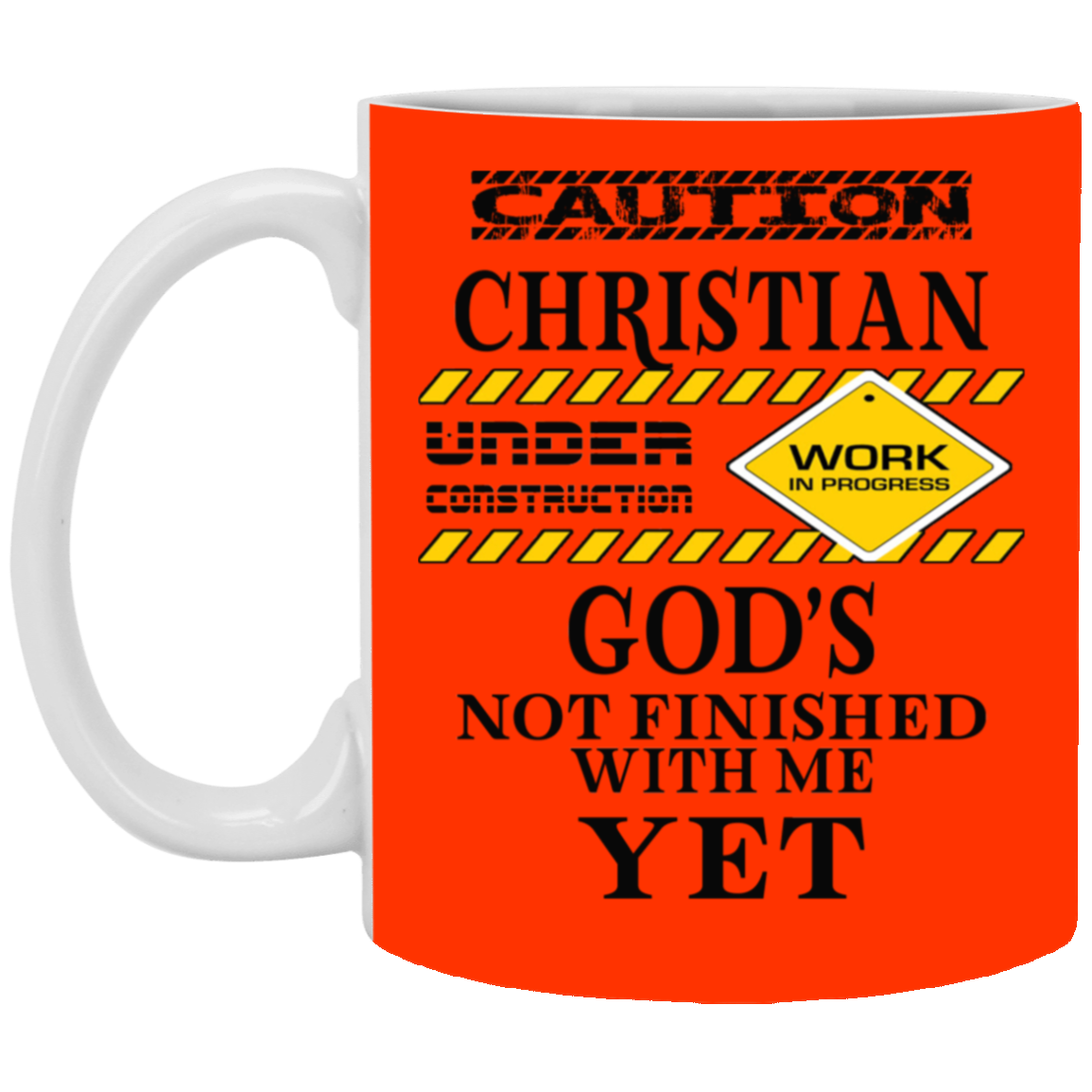 Christian Under Construction-11oz White Mug