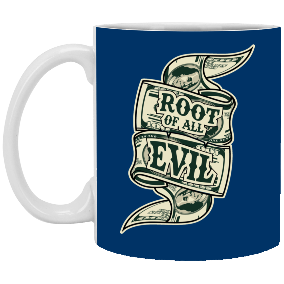 Root of Evil-Money-11oz White Mug