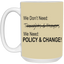 Change-15oz White Mug