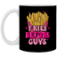 Fries Before Guys-11oz White Mug