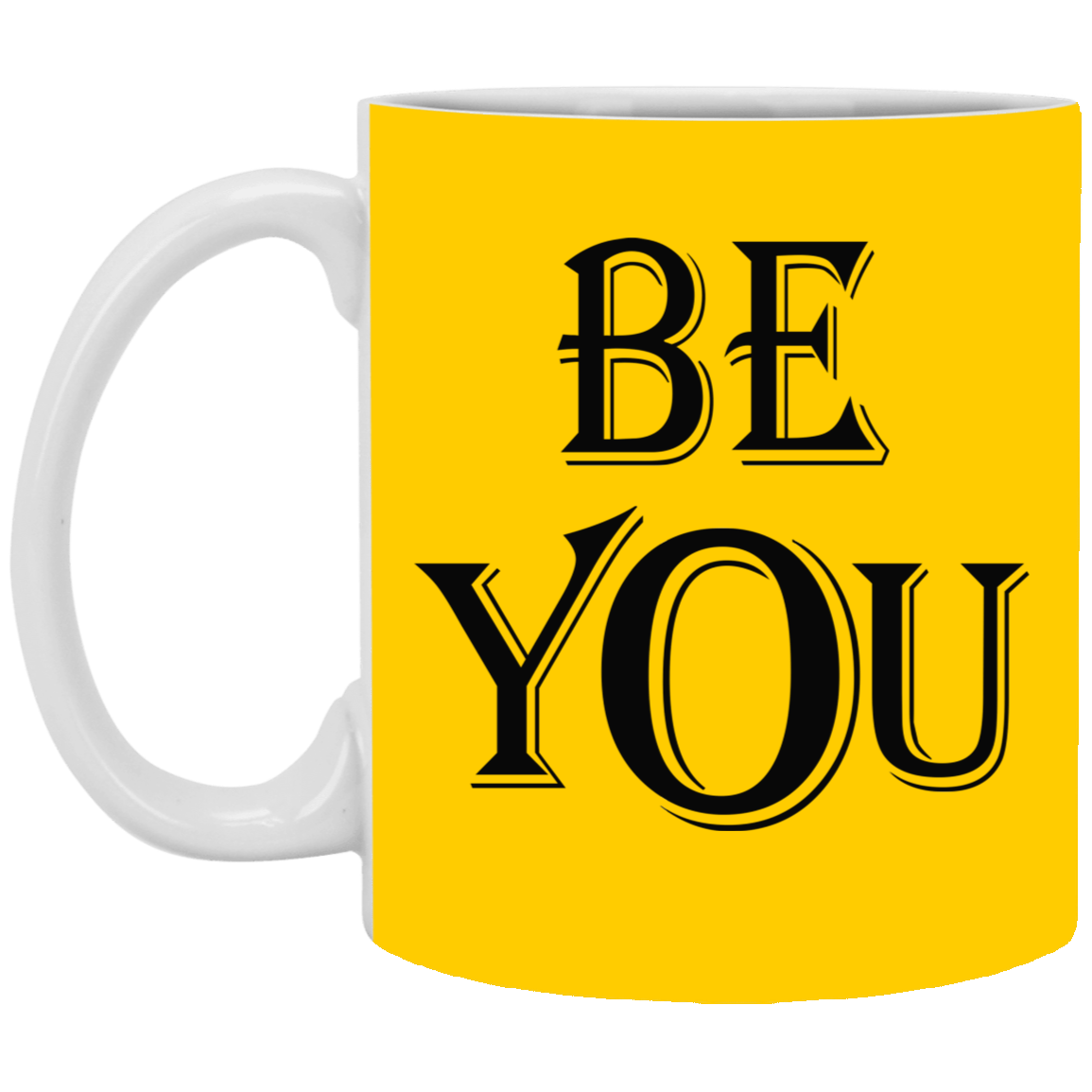 Be You-11oz White Mug