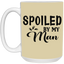 Spoiled By My Man-15oz White Mug