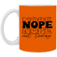 Nope-11oz White Mug