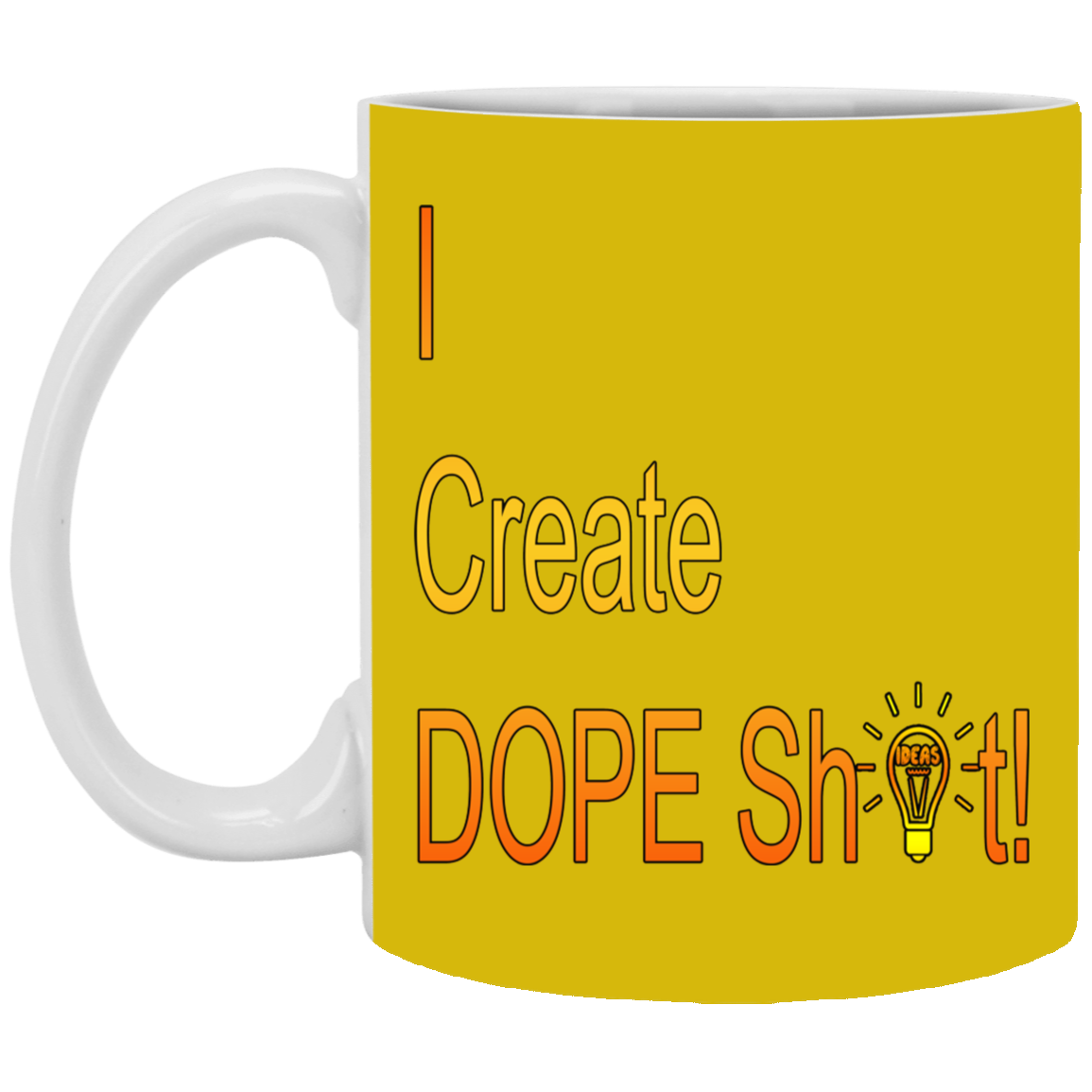 Dope Sh!t-11oz White Mug