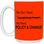 Change-15oz White Mug