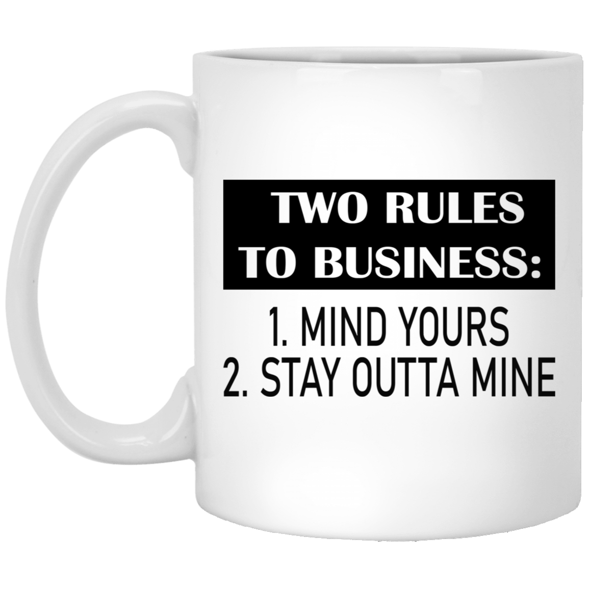 Business Rules-11oz White Mug