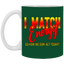 I Match Energy-11oz White Mug