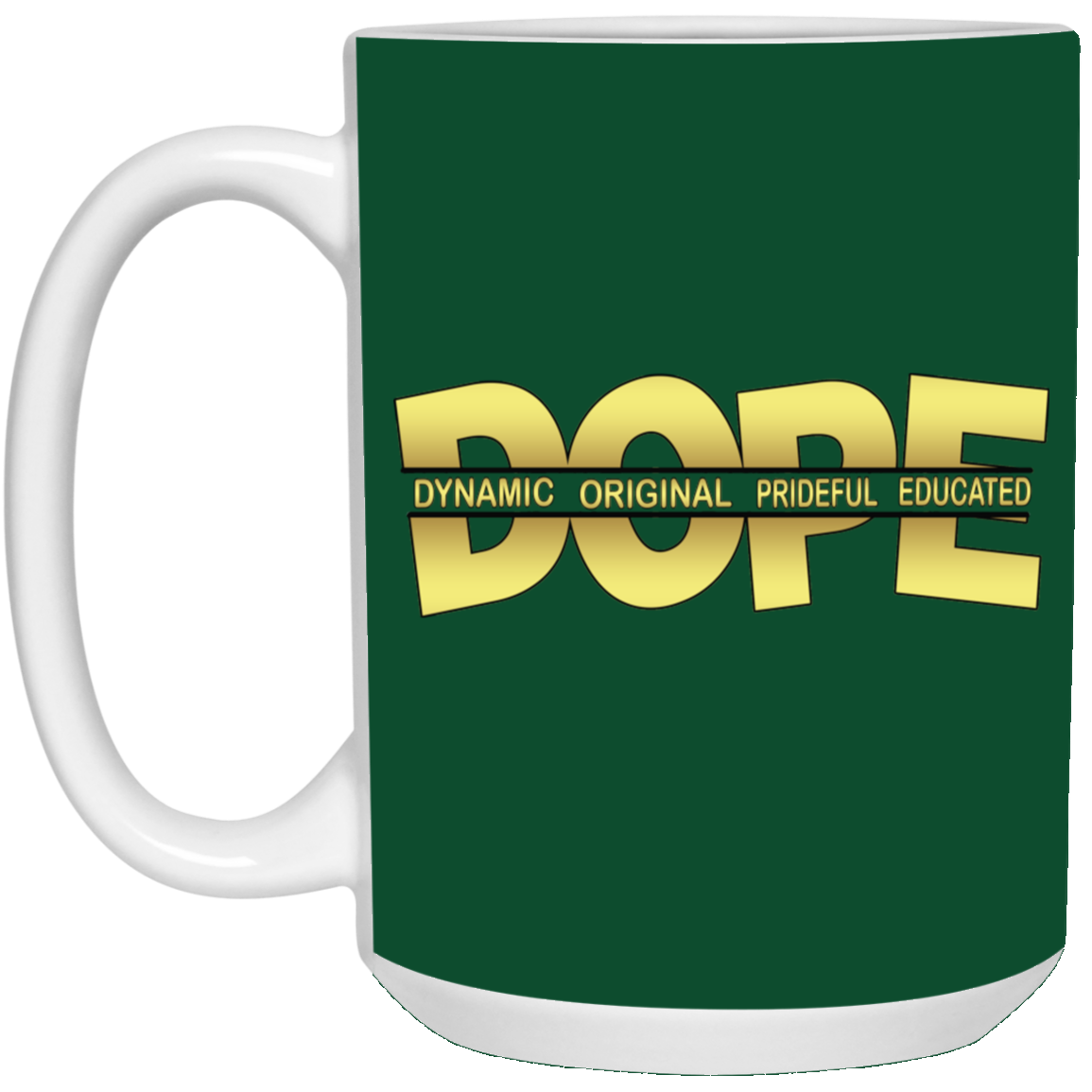 Dope-15oz White Mug