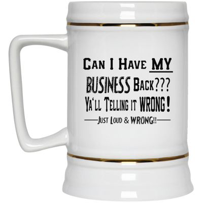 My Business-Beer Stein 22oz.