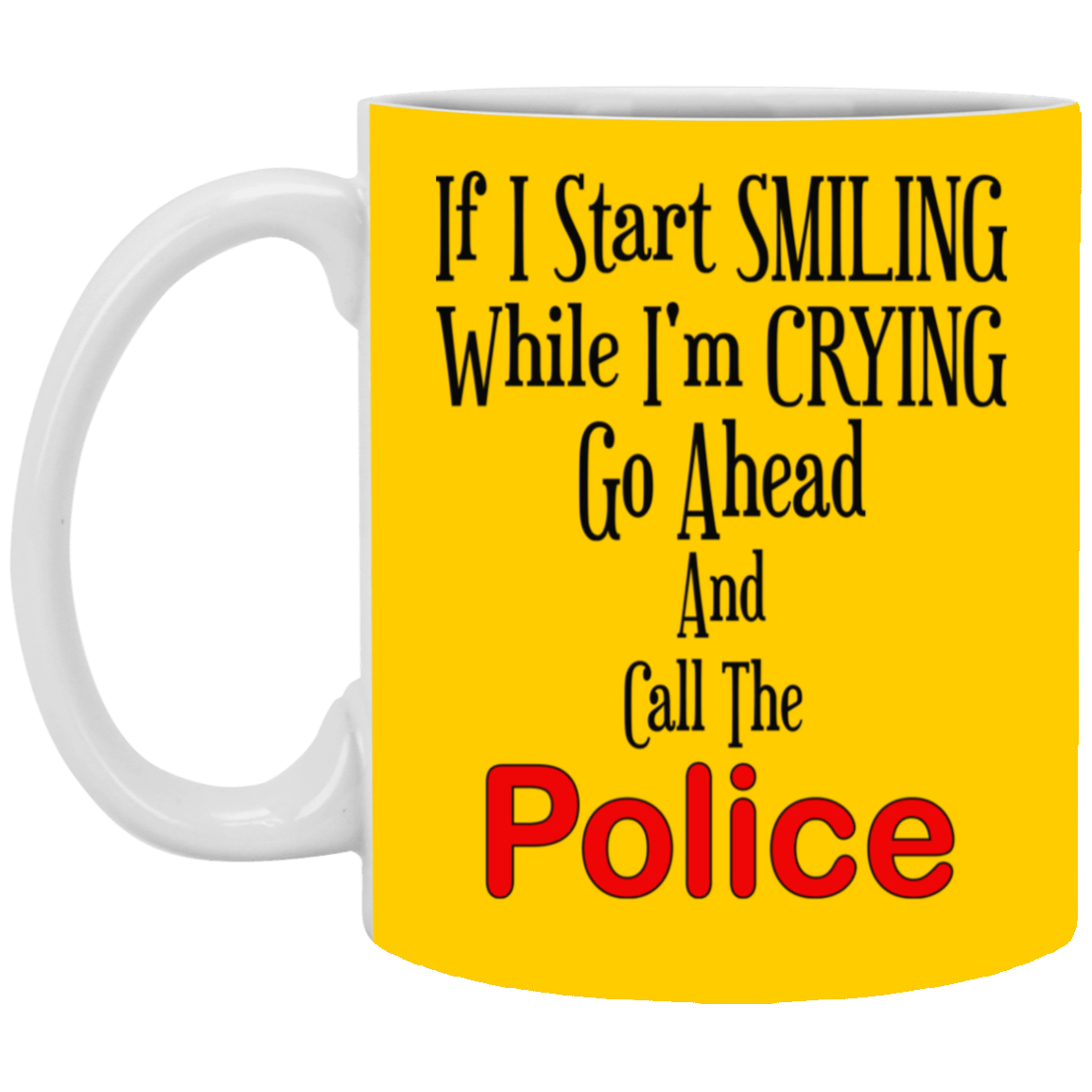 Smiling-Crying-11oz White Mug