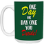 One Day-15oz White Mug