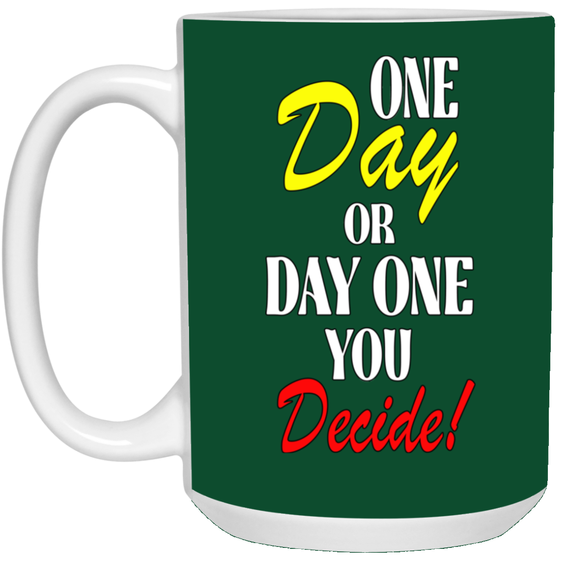One Day-15oz White Mug