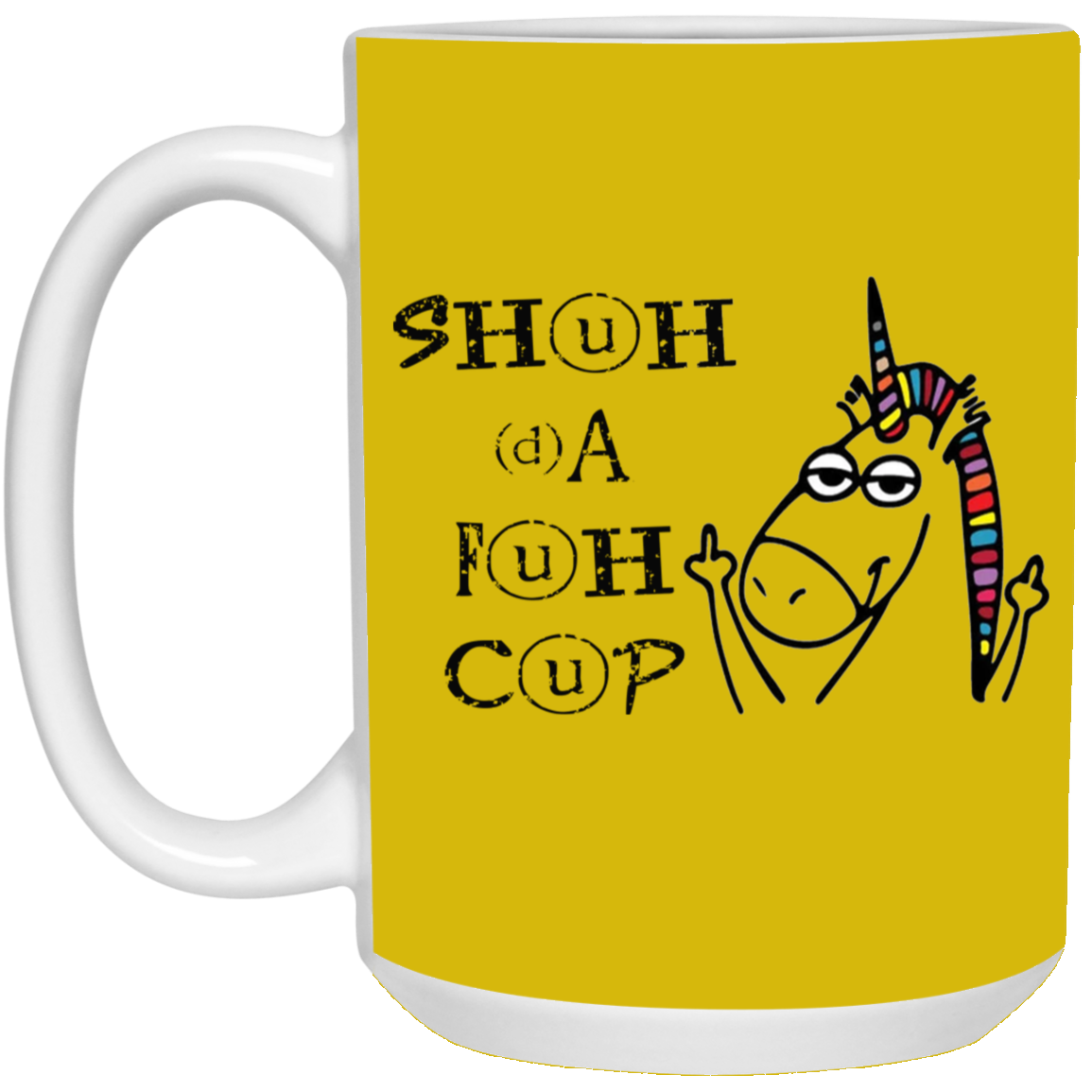 Shuhdafuhcup-15oz White Mug