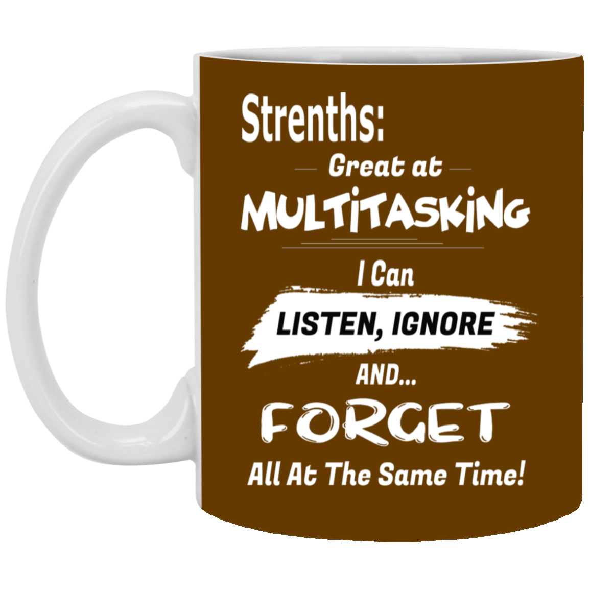 Multitasking Strengths-11oz White Mug