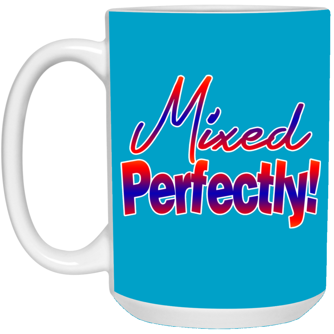 Mixed Perfectly-15oz White Mug