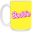 Pink Baddie-15oz White Mug