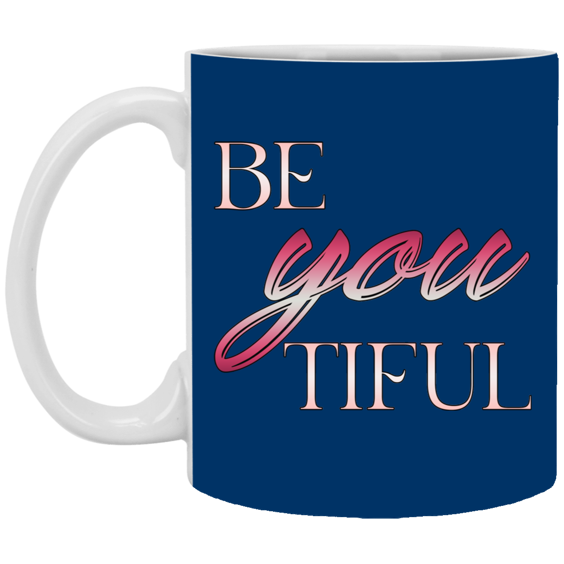 Beyoutiful-11oz White Mug