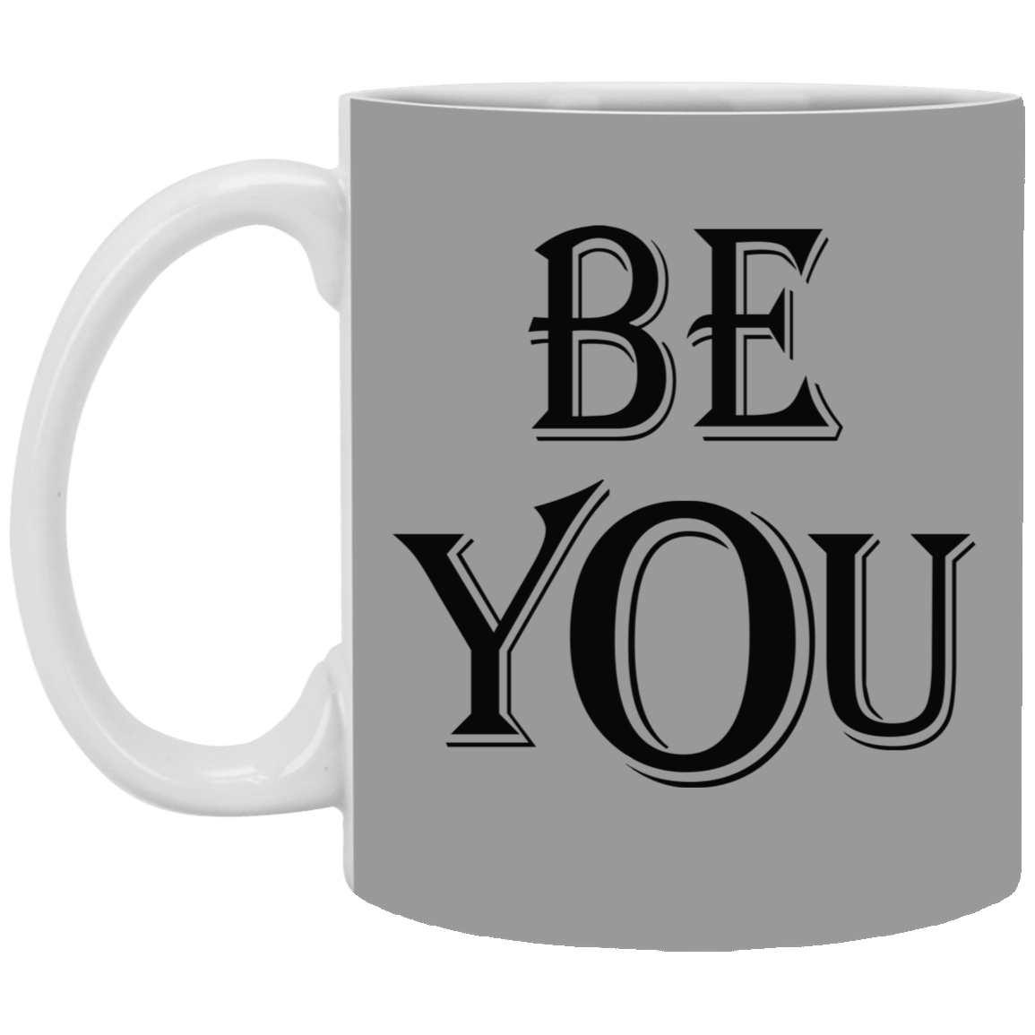 Be You-11oz White Mug
