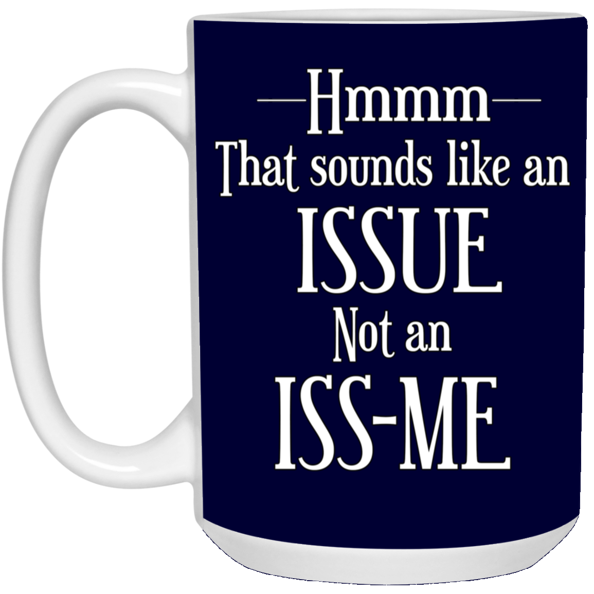 Issue-15oz White Mug