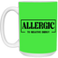 Allergic to Negative Energy-15oz White Mug