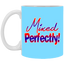 Mixed Perfectly-11oz White Mug