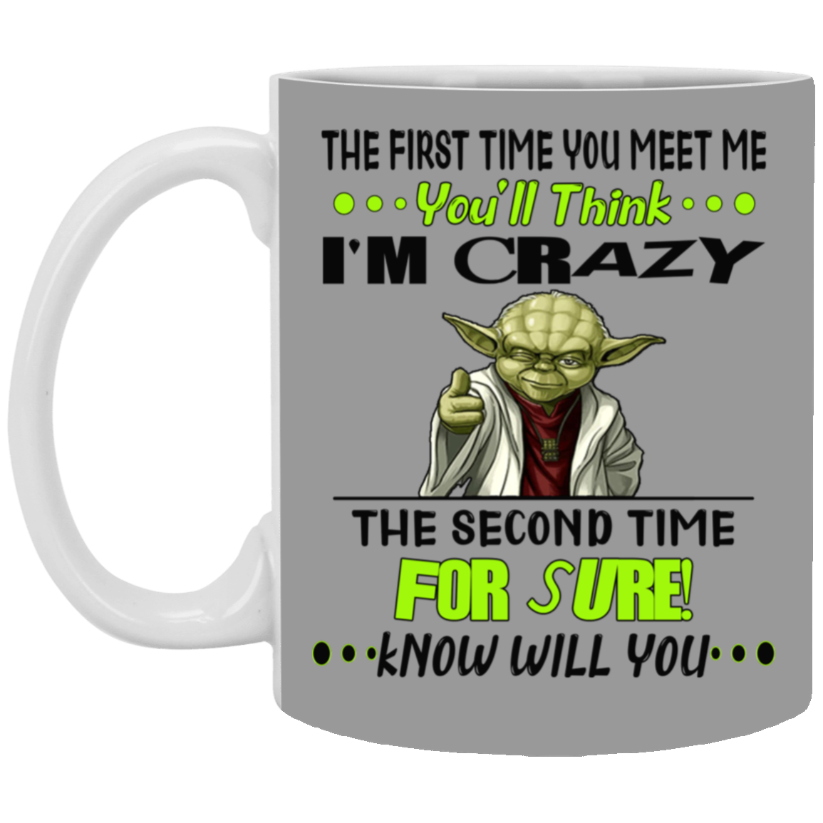 Crazy Yoda-11oz White Mug