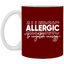 Allergic to Negative Energy Trio-11oz White Mug
