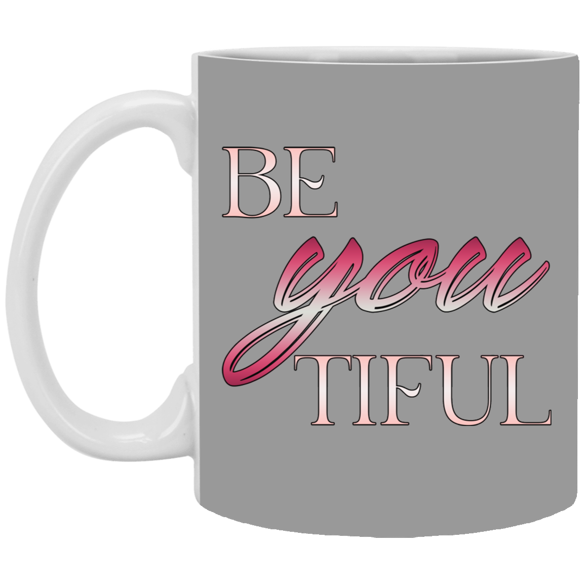 Beyoutiful-11oz White Mug