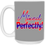 Mixed Perfectly-15oz White Mug