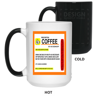 Coffee Prescription-15oz Color Changing Mug