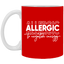 Allergic to Negative Energy Trio-11oz White Mug