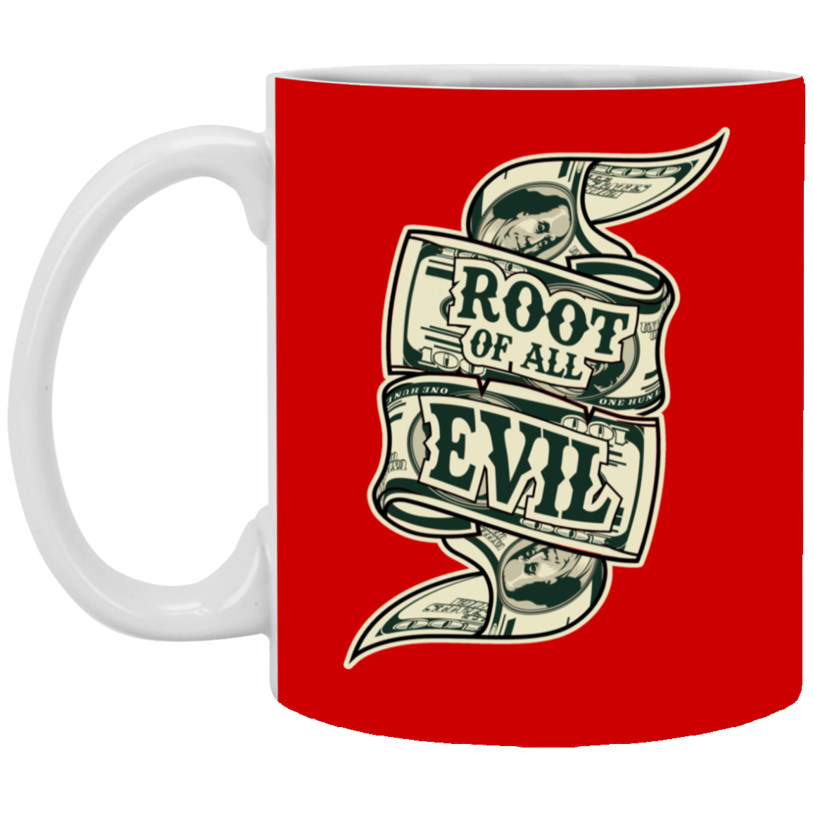 Root of Evil-Money-11oz White Mug
